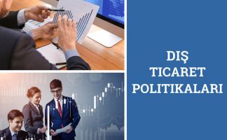 Dış Ticaret Politikaları