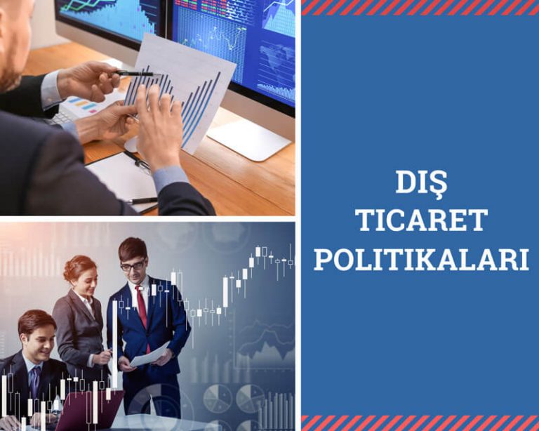 Dış Ticaret Politikaları