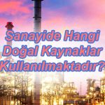 Sanayide Doğal Kaynaklar
