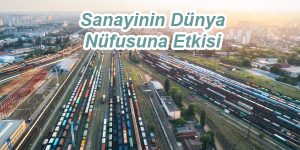 Sanayinin Nüfusa Etkisi