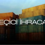 Geçici İhracat