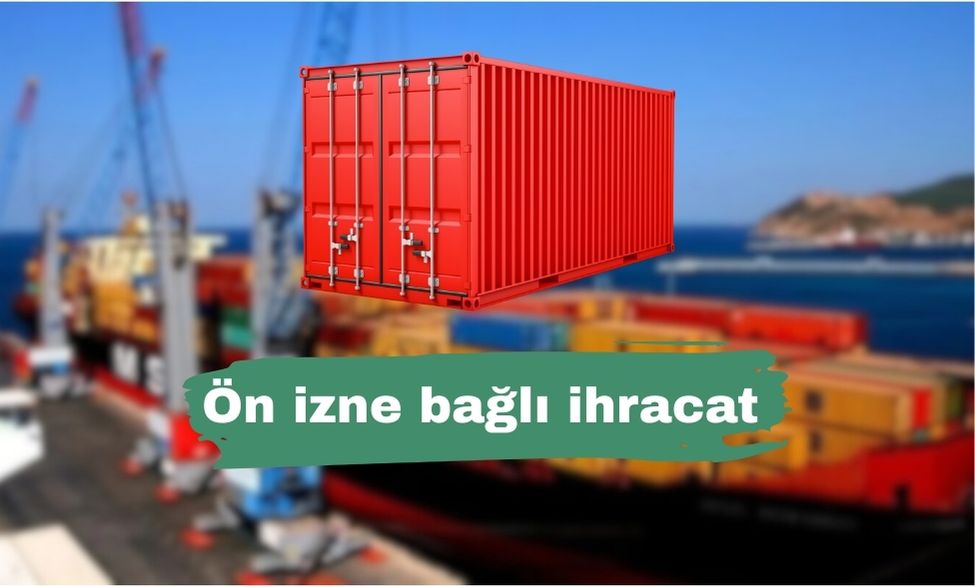 Ön izne bağlı ihracat